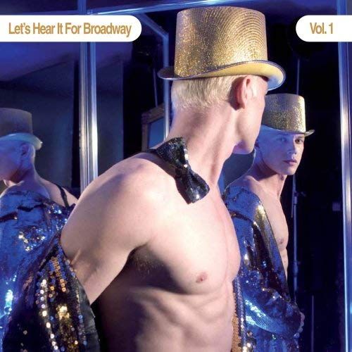 Vol. 1-Let's Hear It For Broadway