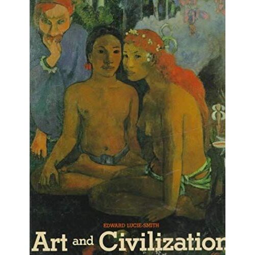 Art And Civilization / Edward Lucie-Smith