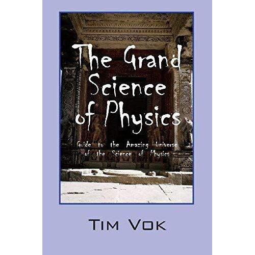 The Grand Science Of Physics
