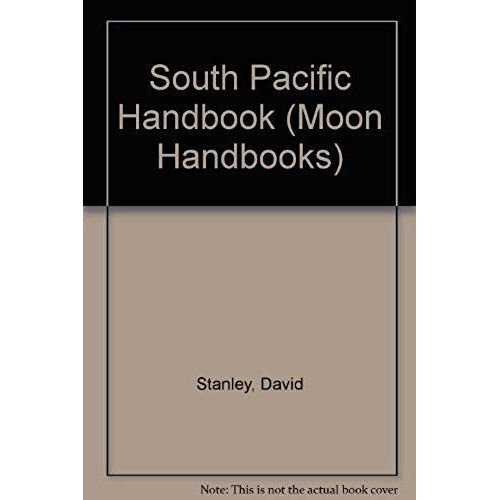 South Pacific Handbook (Moon Handbooks)