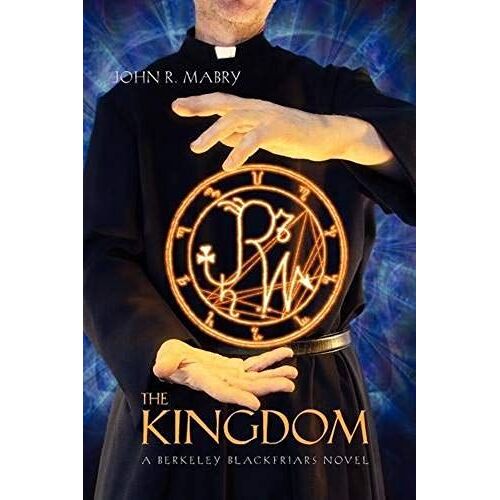 The Kingdom: A Berkeley Blackfriars Novel (The Berkeley Blackfriars Series)