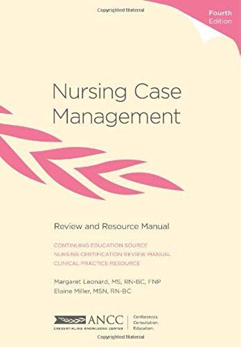 Nursing Case Management: Review And Resource Manual