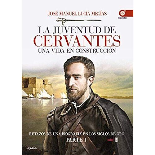 La Juventud De Cervantes