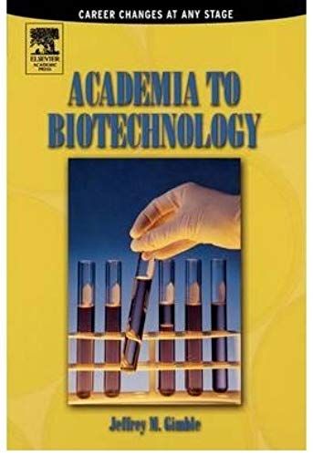 Academia To Biotechnology: Career Changes At Any Stage (Paperback) - Common