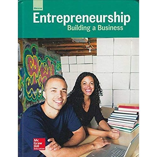 Glencoe Entrepreneurship: Building A Business, Student Edition