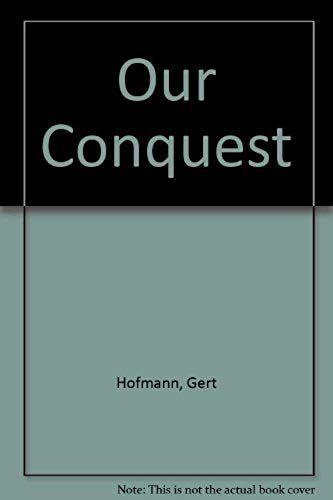 Our Conquest