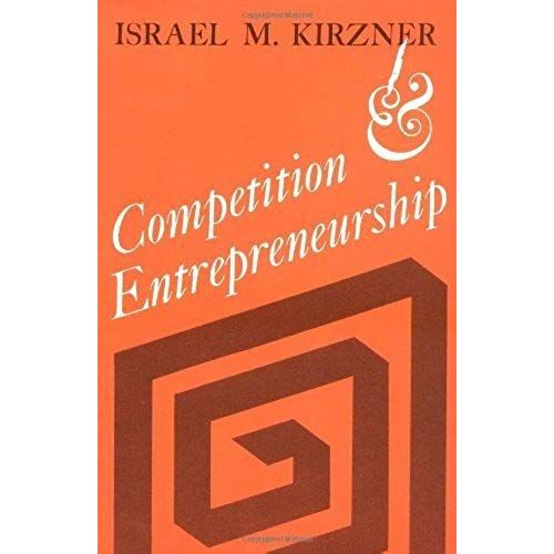 Competition And Entrepreneurship: 1st (First) Edition