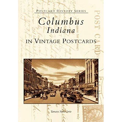 Columbus, Indiana In Vintage Postcards