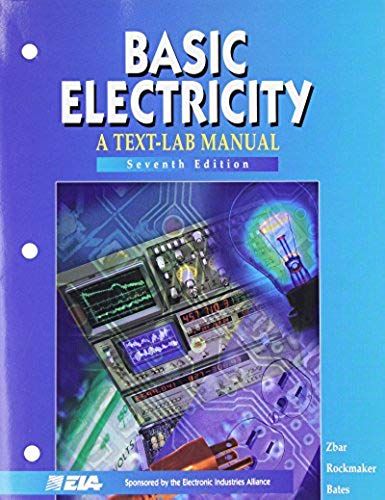 Basic Electricity: A Text-Lab Manual