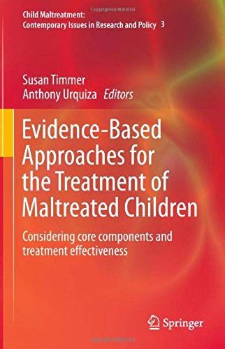 Evidence-Based Approaches For The Treatment Of Maltreated Children