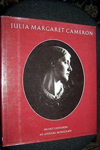 Julia Margaret Cameron: Her Life And Photographic Work