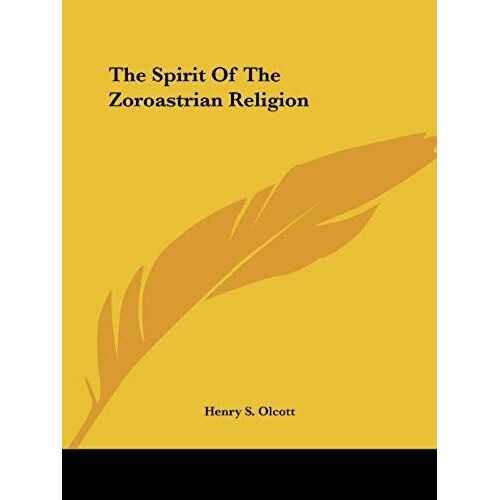The Spirit Of The Zoroastrian Religion