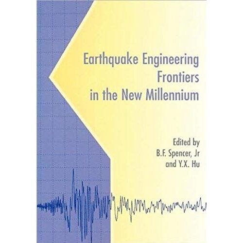 Earthquake Engineering Frontiers In The New Millennium