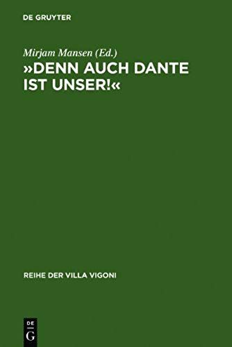 'denn Auch Dante Ist Unser!'