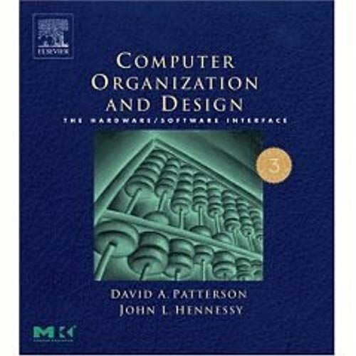 Computer Organization And Design: The Hardware/Software Interface- Text Only