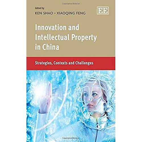 Innovation And Intellectual Property In China