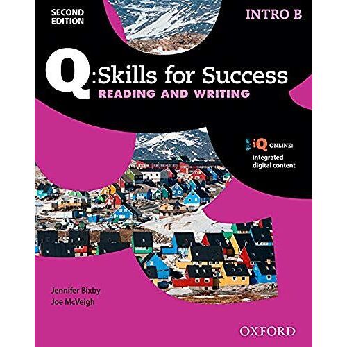 Q Skills For Success: Intro Level: Reading & Writing Split Student Book B With Iq Online