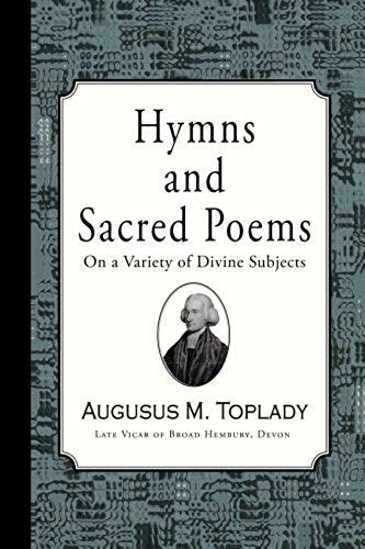 Hymns And Sacred Poems Of Augustus Toplady