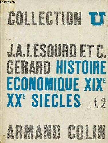 Histoire Économique Xixe-Xxe Siècles - Tome 2 - Collection U - 5e Édition.