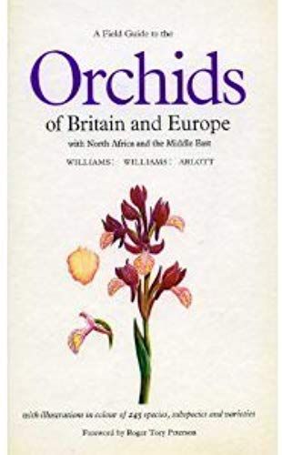 A Field Guide To The Orchids Of Britain And Europe (Collins Field Guide)