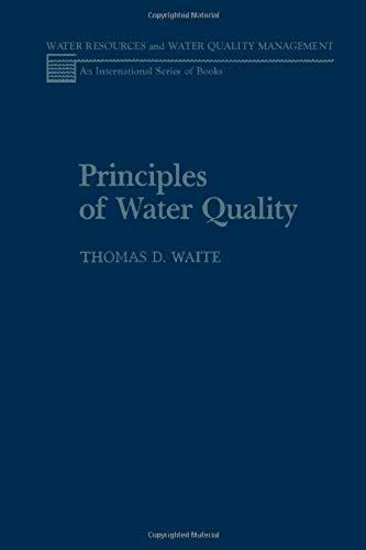 Principles Of Water Quality (Water Resources And Water Quality Management)
