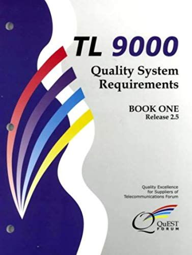 Tl 9000 Quality System Requirements: Book One Release 2.5 (Book 1)