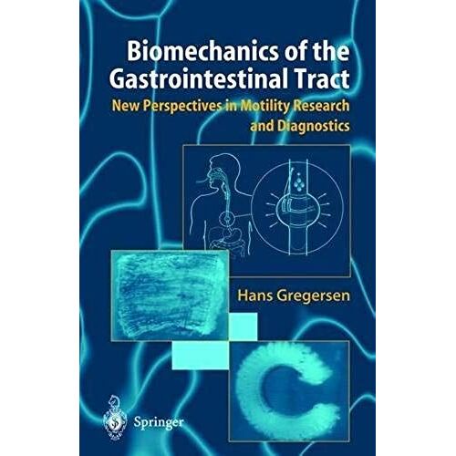 Biomechanics Of The Gastrointestinal Tract