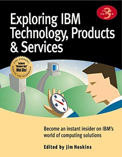 Exploring Ibm Technology, Products And Services