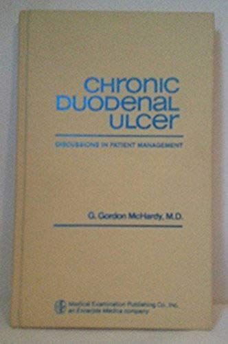 Chronic Duodenal Ulcer: Discussions In Patient Management