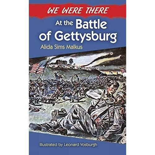 We Were There At The Battle Of Gettysburg
