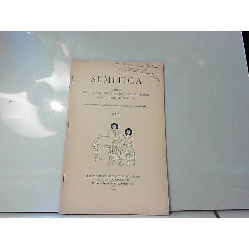 Semitica, Inst. D'études Sémitiques Xiii, 1963 Dédicacé