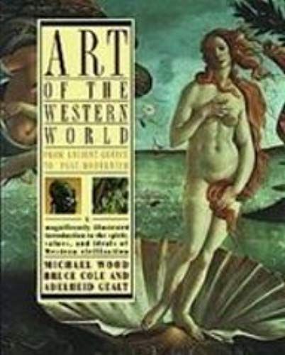 Art Of The Western World: From Ancient Greece To Post-Modernism