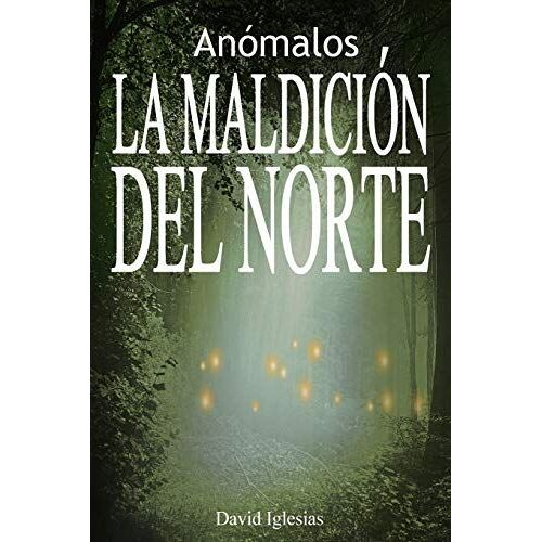 Anómalos La Maldición Del Norte