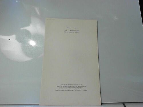 Sur La Préhistoire De La Langue Arabe