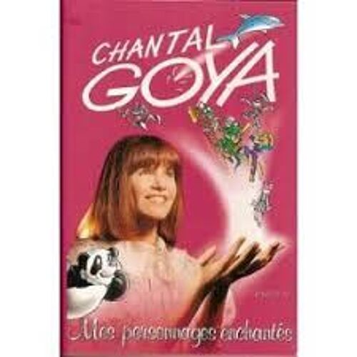 Chantal Goya "Mes Personnages Enchantés"