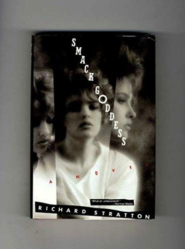 Smack Goddess: A Novel