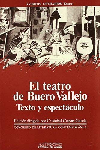 Teatro De Buero Vallejo, Texto Y Espectáculo : Actas Del Iii
