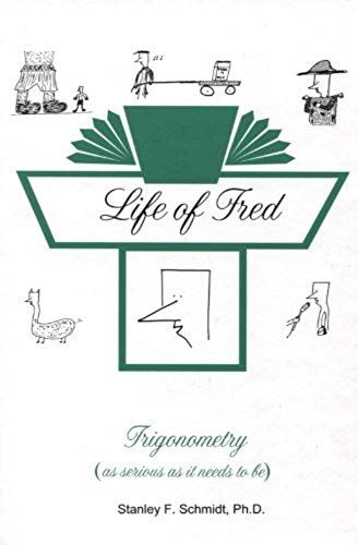 Life Of Fred--Trigonometry
