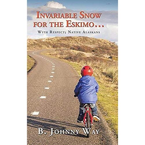 Invariable Snow For The Eskimo ...