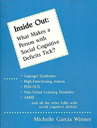 Inside Out: What Makes A Person With Social Cognitive Deficits Tick?