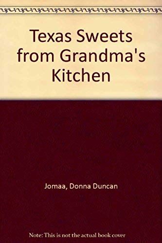 Texas Sweets From Grandma's Kitchen