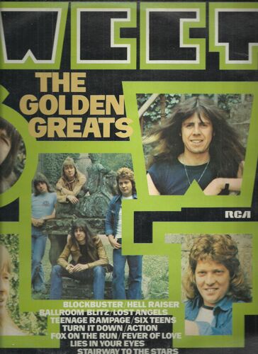 The Golden Greats : Blockbuster, Hell Raiser, The Ballroom Blitz, Teenage Rampage, The Six Teens, Turn It Down, Fox On The Run, Action, Lost Angels, Lies In Your Eyes, Fever Of Love, Stairway To ....