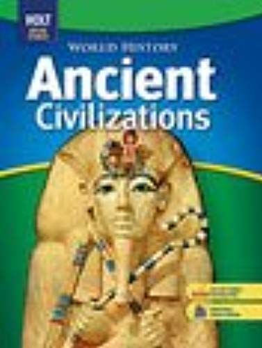 Holt World History Ancient Civilizations Teacher's Edition 0030733529