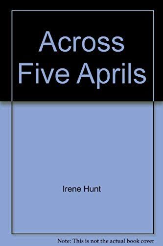 Across Five Aprils