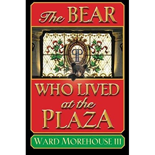 The Bear Who Lived At The Plaza