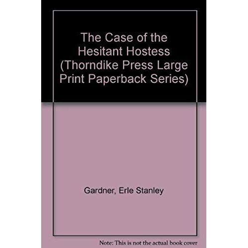 The Case Of The Hesitant Hostess (Thorndike Press Large Print Paperback Series)