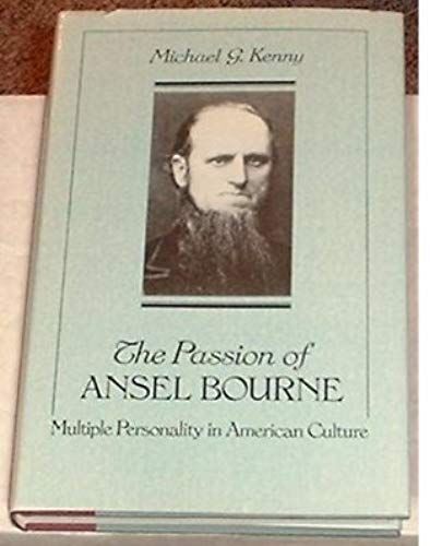 Passion Of Ansel Bourne (Smithsonian Series In Ethnographic Inquiry, Vol 5)