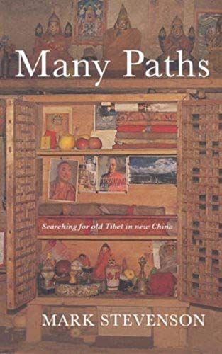 Many Paths: Remarkable Encounters In A Tibetan Valley