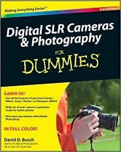 Digital Slr Cameras And Photography For Dummies 3th (Third) Edition