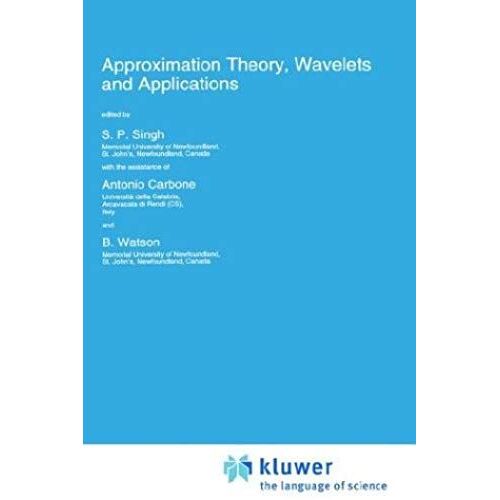 Approximation Theory, Wavelets And Applications